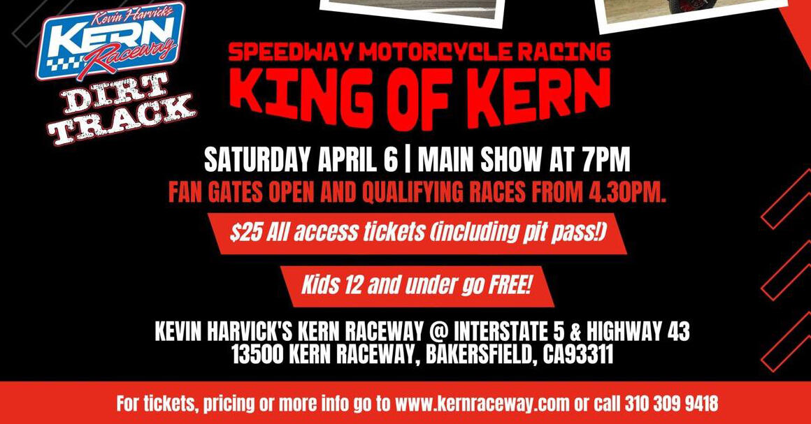 April 6, 2024: King of Kern Speedway and Flat Track Motorcycle Racing | DIRT TRACK
