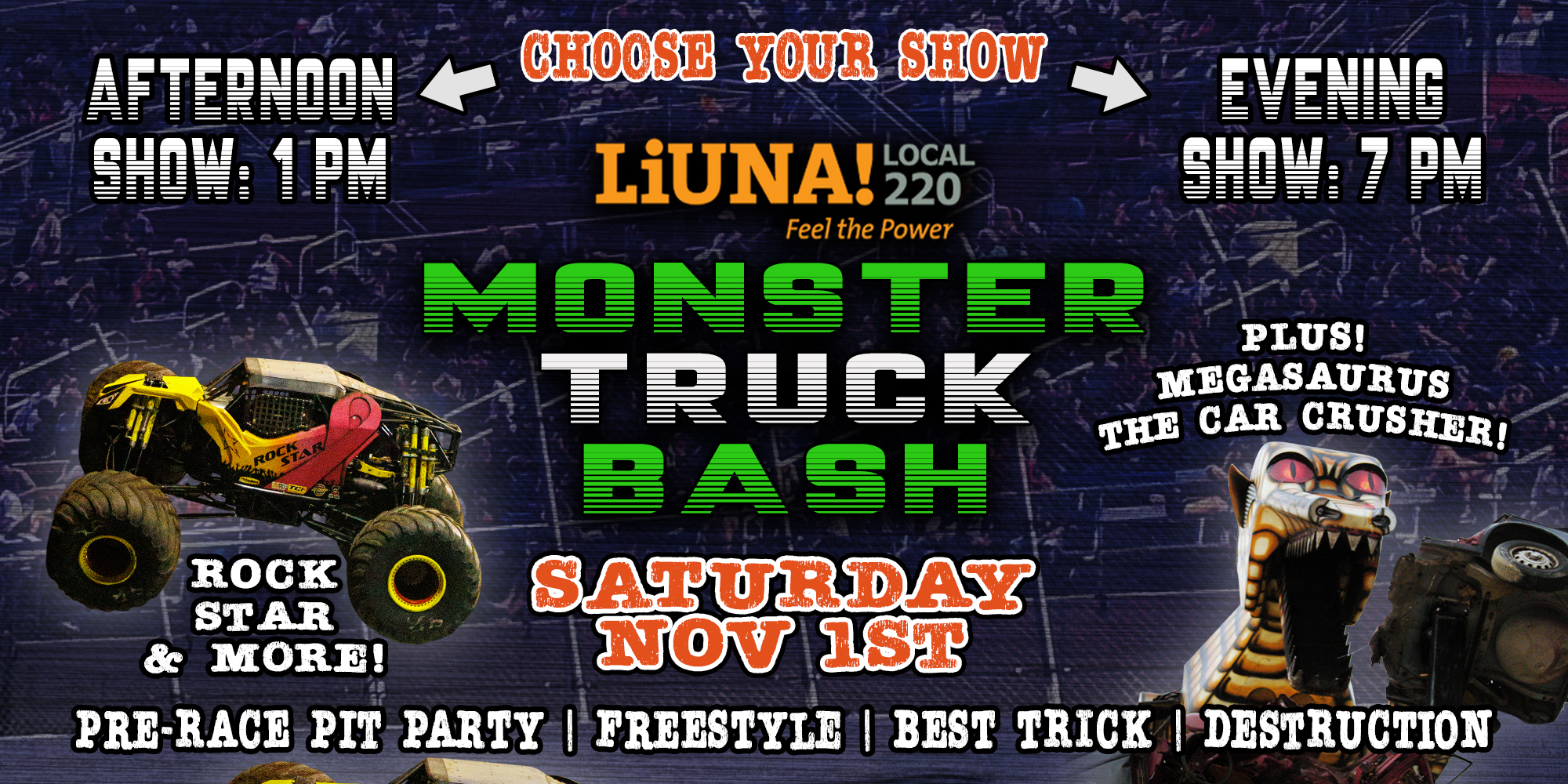 11/1/25: LiUNA Local 220 MONSTER Truck Bash! Two Show Times! 1pm & 7pm